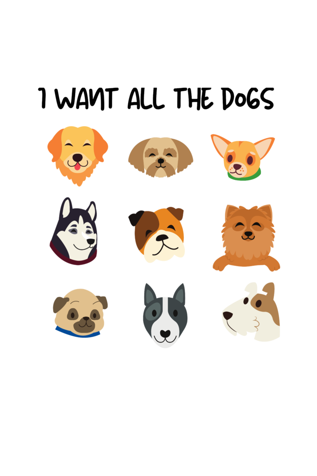 Tote Bag - I Want All The Dogs