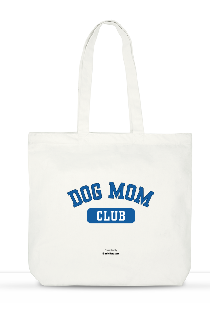 Tote Bag - Dog Mom Club